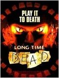 Long time dead Long time dead