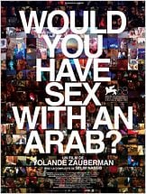 Would you have sex with an Arab? Would you have sex with an Arab?
