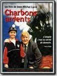 Charbons ardents Charbons ardents