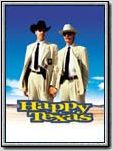 Happy, Texas Happy, Texas