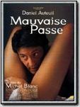 Mauvaise passe Mauvaise passe