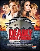 Deadly Honeymoon : Lune de miel mortelle