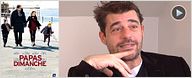 "Les Papas du dimanche" : rencontre avec Thierry Neuvic [VIDEO]