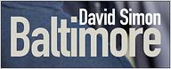 Panier de la rédac' : Quand David Simon arpentait les rues sanglantes de "Baltimore" 