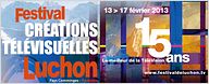 Coup d’envoi du 15ème Festival des Créations télévisuelles de Luchon