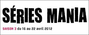 Au programme du Festival Series Mania 2012