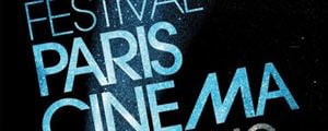 Paris Cinéma 2012 : le programme de la 10e édition !