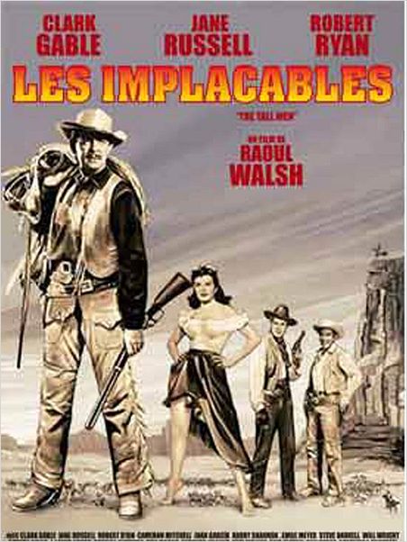 Les Implacables : affiche Clark Gable, Raoul Walsh