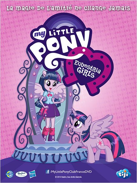 My Little Pony : Equestria Girls - Le Film TRUEFRENCH My Little Pony : Equestria Girls - Le Film TRUEFRENCH