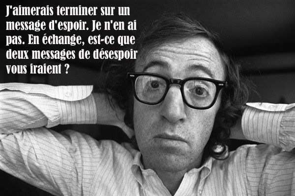 Pour finir&hellip; 20 citations cultes de Woody Allen