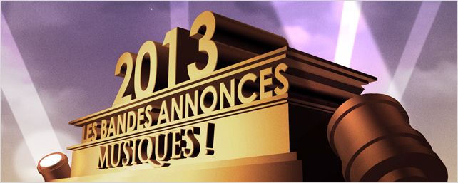 Bandes-annonces 2013 : la sélection "Musique"