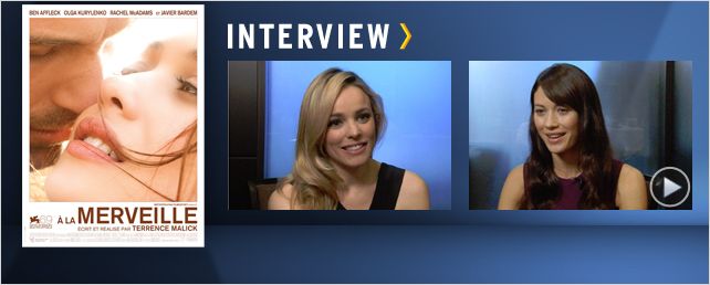 "A la merveille" : Rachel McAdams et Olga Kurylenko au micro ! [VIDEO]