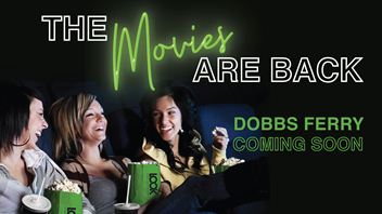 Dobbs Ferry, NY - LOOK Dine-in Cinema