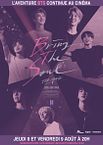 Bring the Soul : The Movie
